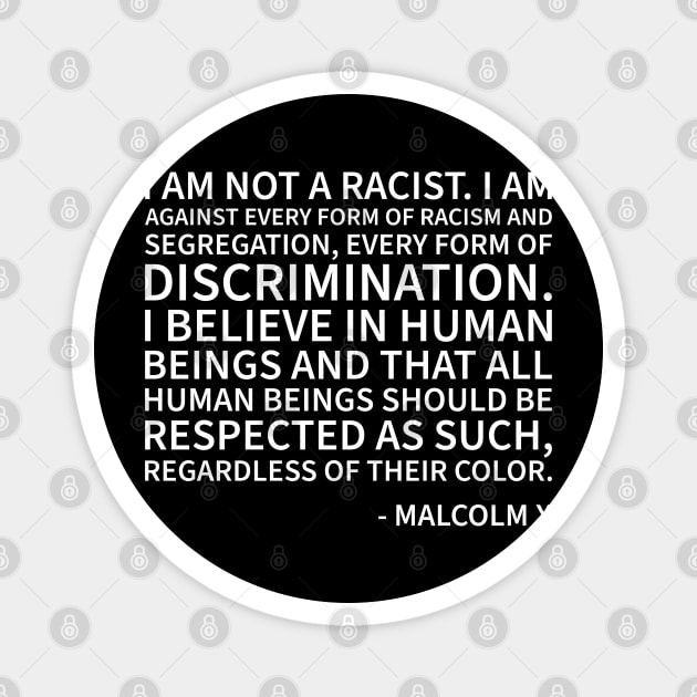 I am against every form or racism Magnet by UrbanLifeApparel